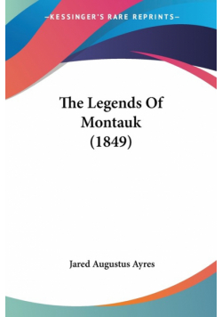 The Legends Of Montauk (1849)