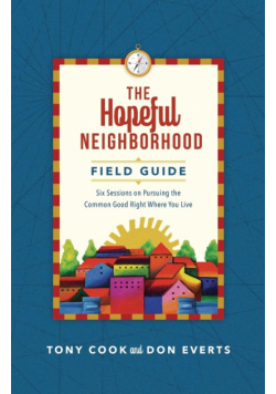 The Hopeful Neighborhood Field Guide