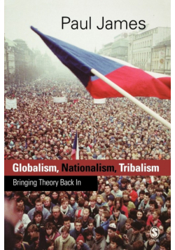 Globalism, Nationalism, Tribalism
