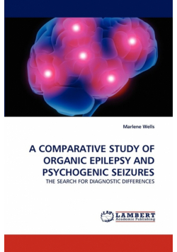 A Comparative Study Of Organic Epilepsy And Psychogenic Seizures