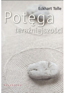 Potęga teraźniejszości Nowa
