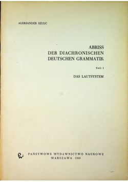 Abriss der Diachronischen Deutschen Grammatik Teil I