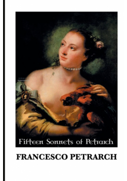 Fifteen Sonnets Of Petrarch