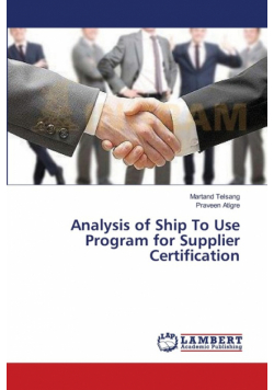 Analysis of Ship To Use Program for Supplier Certification
