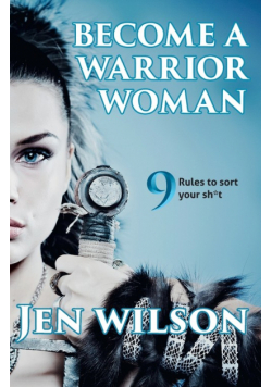 Become A Warrior Woman