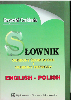 Słownik ochrony środowiska i ochrony przyrody english polish