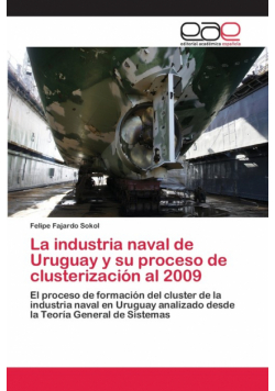 La industria naval de Uruguay y su proceso de clusterización al 2009