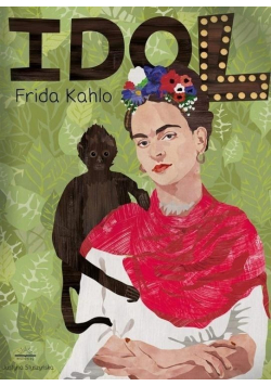 Idol Frida Kahlo