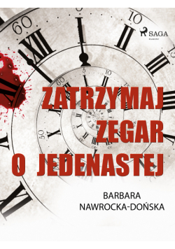 Zatrzymaj zegar o jedenastej