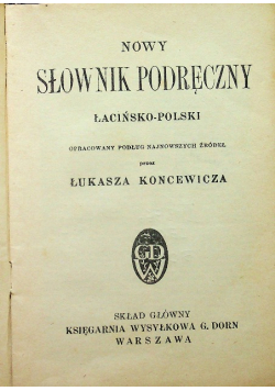 Nowy słownik podręczny łacińsko polski ok 1921 r.