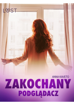 Zakochany podglądacz – opowiadanie erotyczne