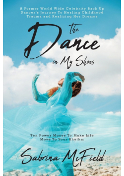 The Dance in My Shoes