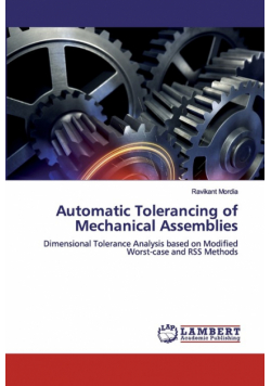 Automatic Tolerancing of Mechanical Assemblies