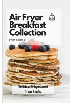 Air Fryer Breakfast Collection