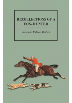 Recollections of a Fox-Hunter