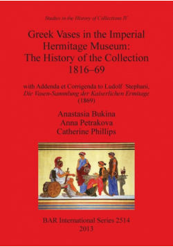 Greek Vases in the Imperial Hermitage Museum