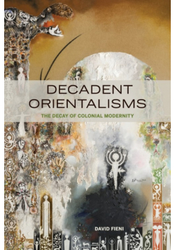 Decadent Orientalisms
