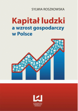 Kapitał ludzki a wzrost gospodarczy w Polsce