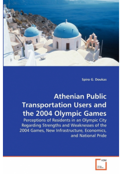 Athenian Public Transportation Users and the 2004 Olympic Games