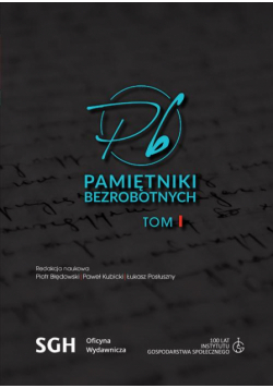 Pamiętniki Bezrobotnych Tom I