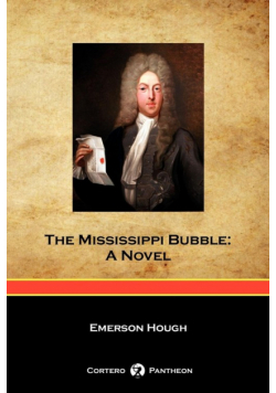 The Mississippi Bubble (Cortero Pantheon Edition)