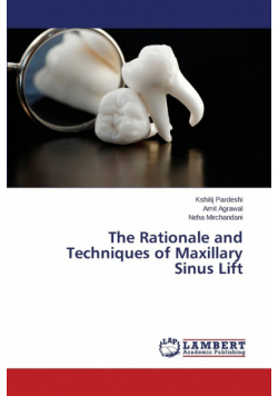 The Rationale and Techniques of Maxillary Sinus Lift