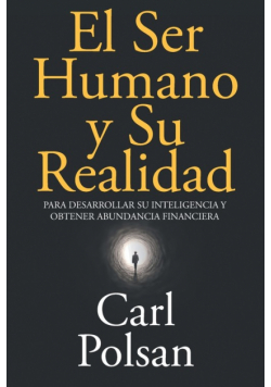 El Ser Humano y Su Realidad