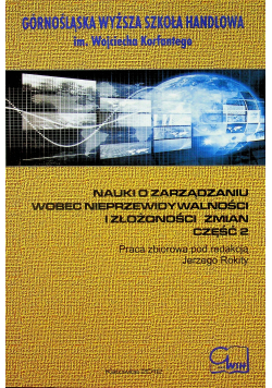 Nauki o zarządzaniu wobec nieprzewidywalności i złożoności zmian część 2