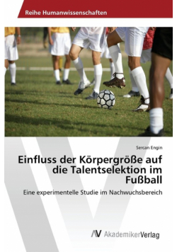 Einfluss der Körpergröße auf die Talentselektion im Fußball