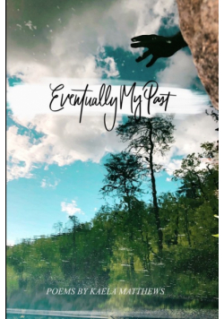 Eventually My Past