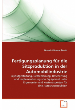 Fertigungsplanung für die Sitzproduktion in der Automobilindustrie