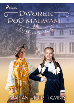 Dworek pod Malwami 58 - Barbarka