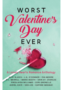 Worst Valentine's Day Ever