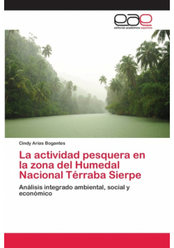 La actividad pesquera en la zona del Humedal Nacional Térraba Sierpe