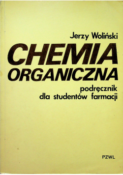 Chemia organiczna Podręcznik dla studentów farmacji