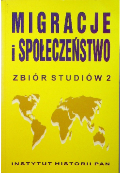 Migracje i społeczeństwo
