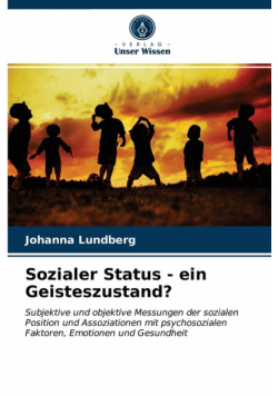Sozialer Status - ein Geisteszustand?