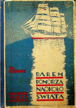 Darem Pomorza Naokoło świata 1935 r