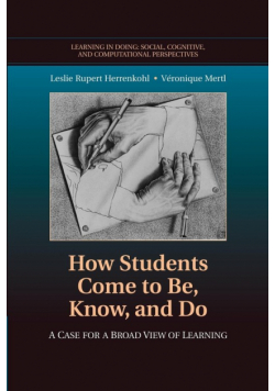 How Students Come to Be, Know, and Do
