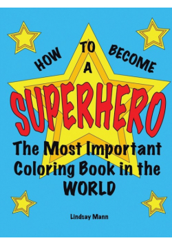 How to Become a Superhero