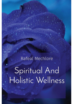 Spiritual And Holistic Wellness