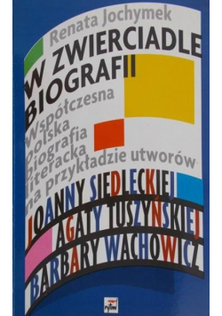 W zwierciadle biografii