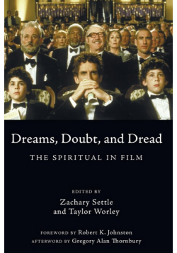 Dreams, Doubt, and Dread