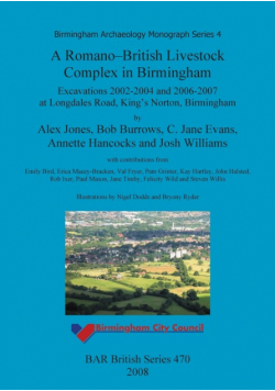 A Romano-British Livestock Complex in Birmingham