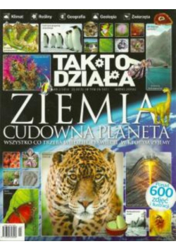 Tak to działa ziemia cudowna planeta