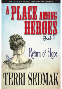A Place Among Heroes, Book 2 - Return of Hope