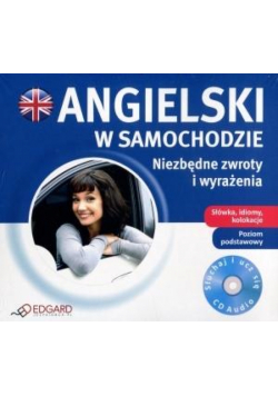 Angielski w samochodzie. Niezbędne zwroty...