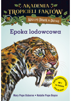 Akademia Tropicieli Faktów Epoka lodowcowa Magiczny domek na drzewie