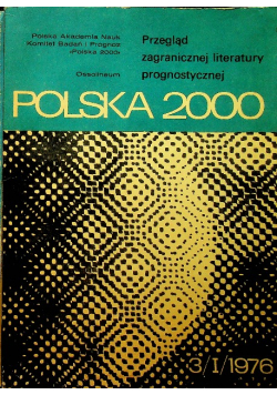 Przegląd zagranicznej literatury prognostycznej Polska 2000