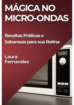 Mágica no Micro-ondas